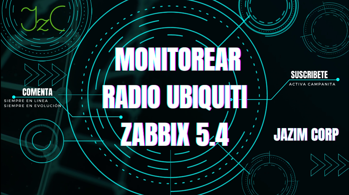 Monitoreo Efectivo de un Radio Ubiquiti con Zabbix 5.4: Una Guía Rápida para Soporte Técnico