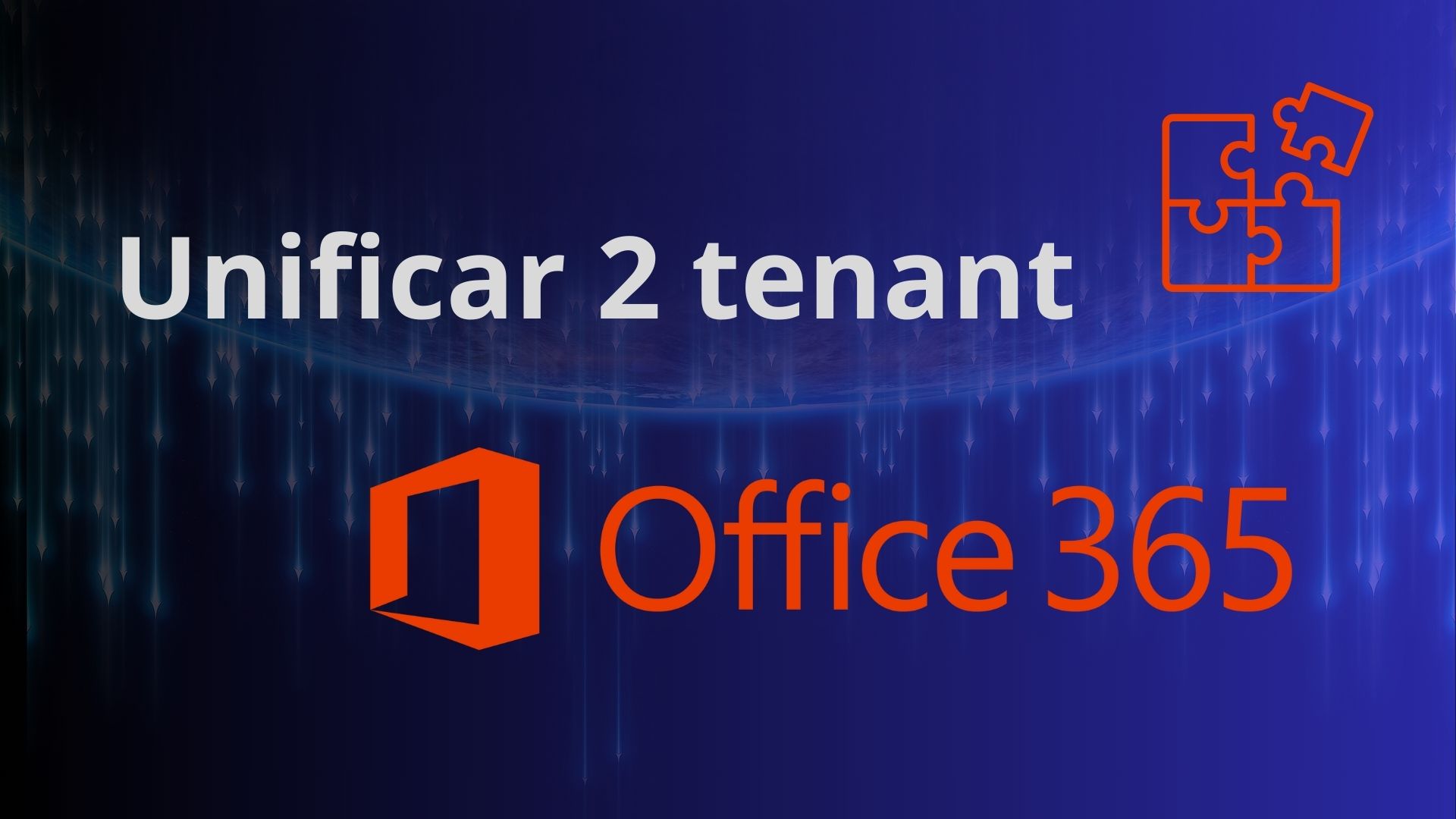 Proceso General para Unificar Dos Tenants de Microsoft 365 (M365)